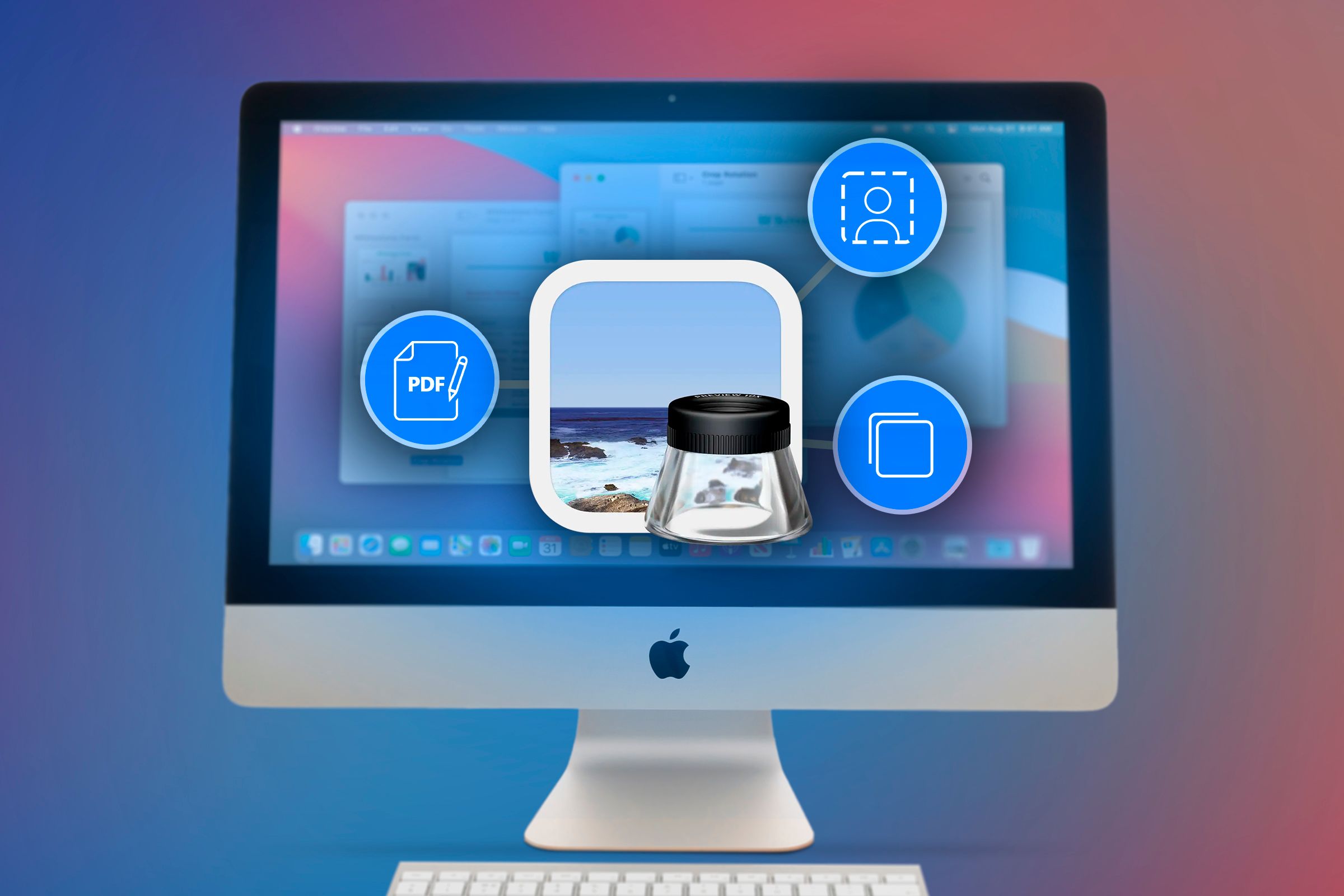 An iMac with the Preview app logo in the center of the screen and icons illustrating some of its functions.