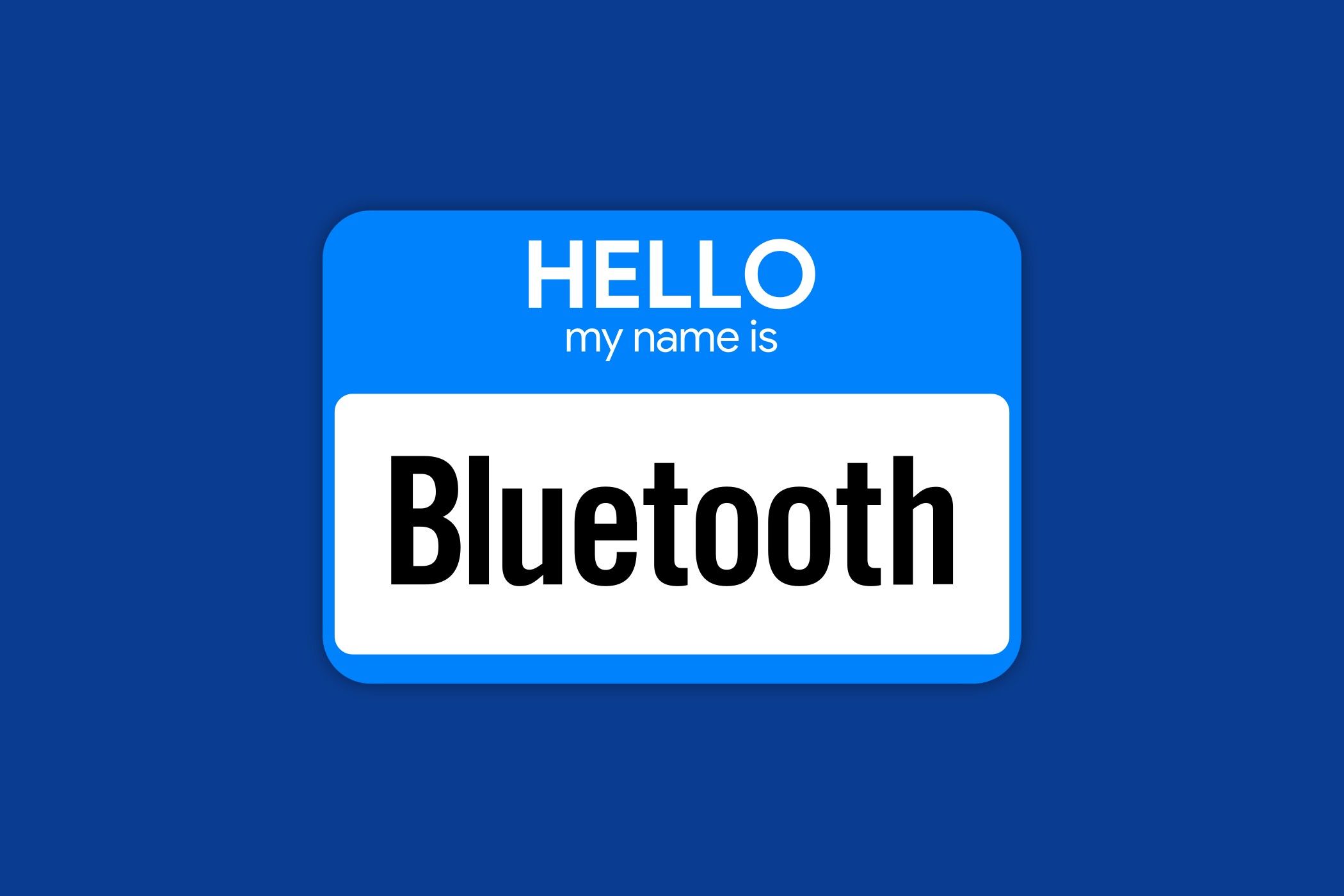 Bluetooth nametag.