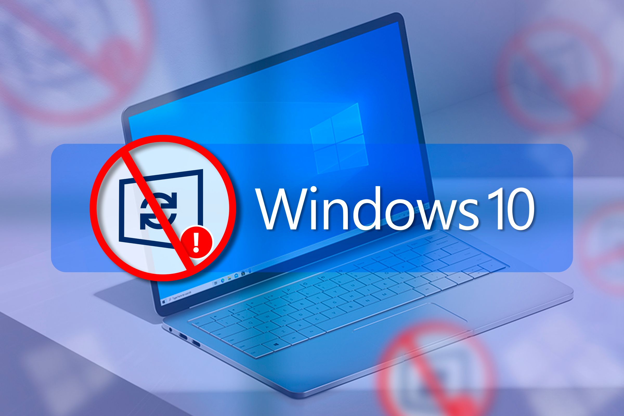 Laptop with Windows 10 and a 'no updates' icon next to the text 'Windows 10'.