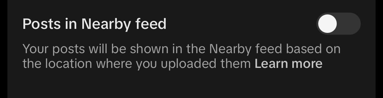 Disabling Posts in Nearby Feed in TikTok Settings.