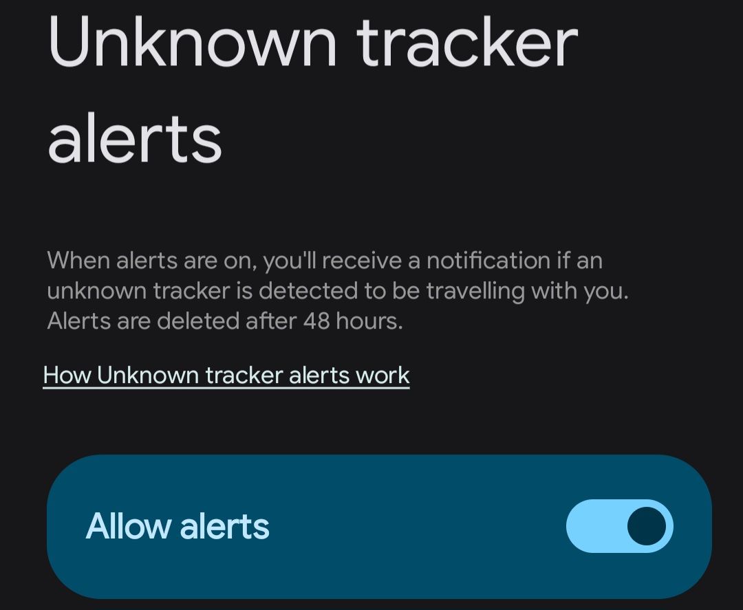 Enabling the unknown tracker alerts in your Android settings.