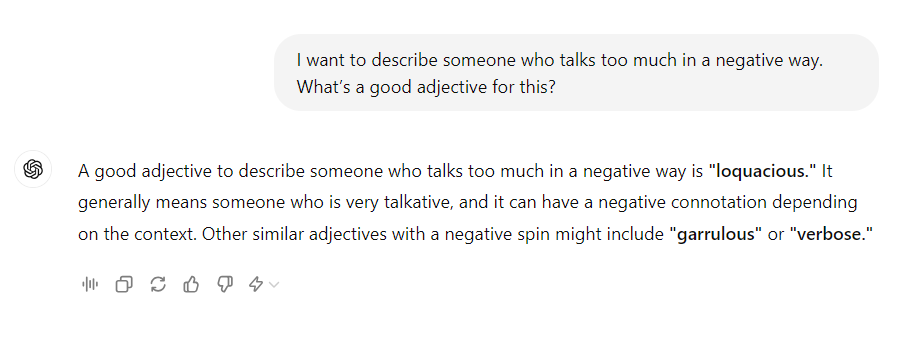 Asking ChatGPT about a word that describes someone who talks too much.