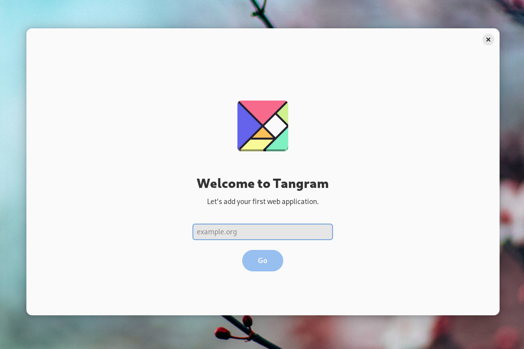 The first launch screen in Tangram on Linux.