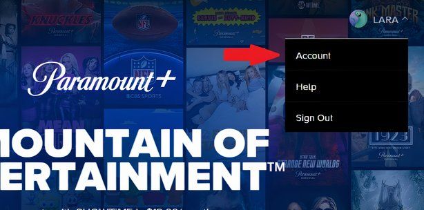 Open your account on Paramount Plus using the drop-down menu.