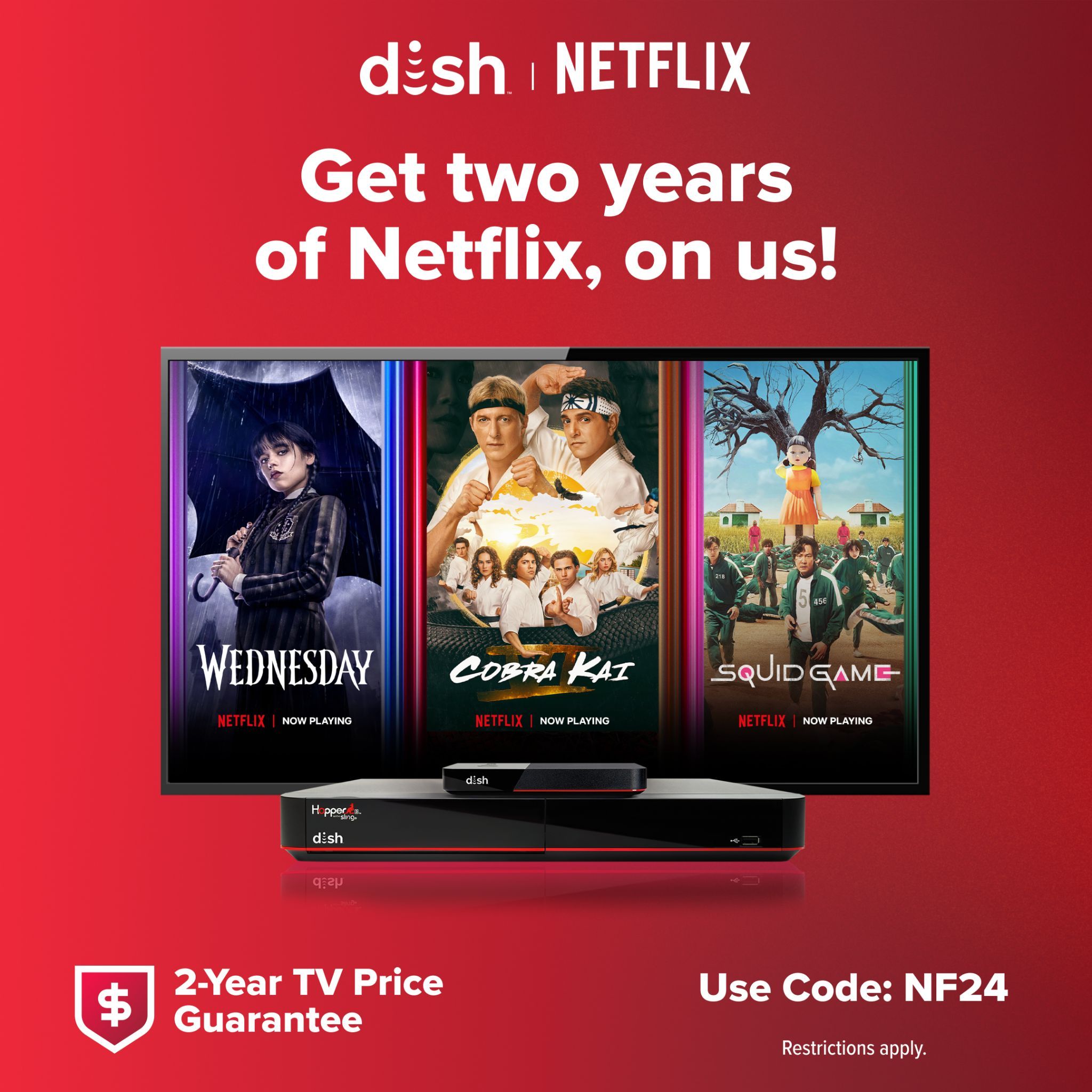 Dish advertising Netflix, with Wednesday, Cobra Kai, and Squid Games posters behind a Dish box