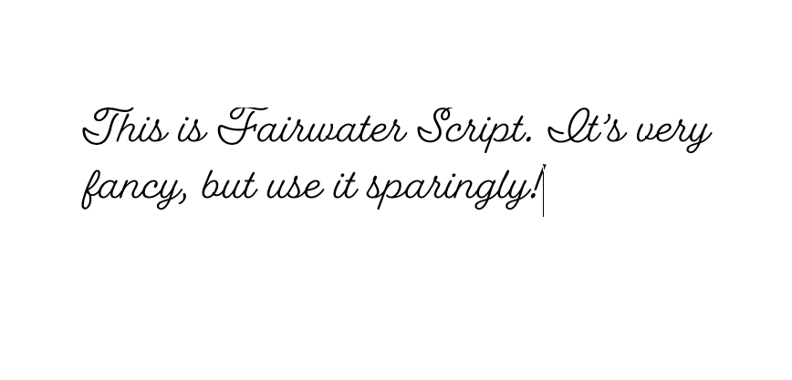 Text written in Fairwater Script font.