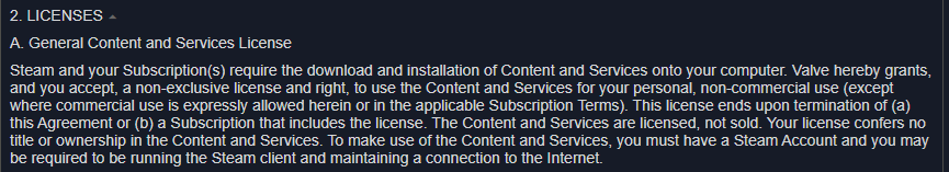 Steam subscriber agreement Section 2, Part A, Paragraph 1.