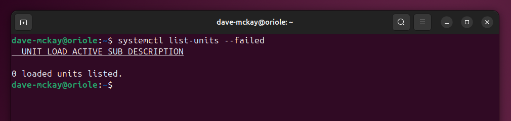 The output from the systemctl list-units command filtered to show failedservices only. There are no failed services in the output.