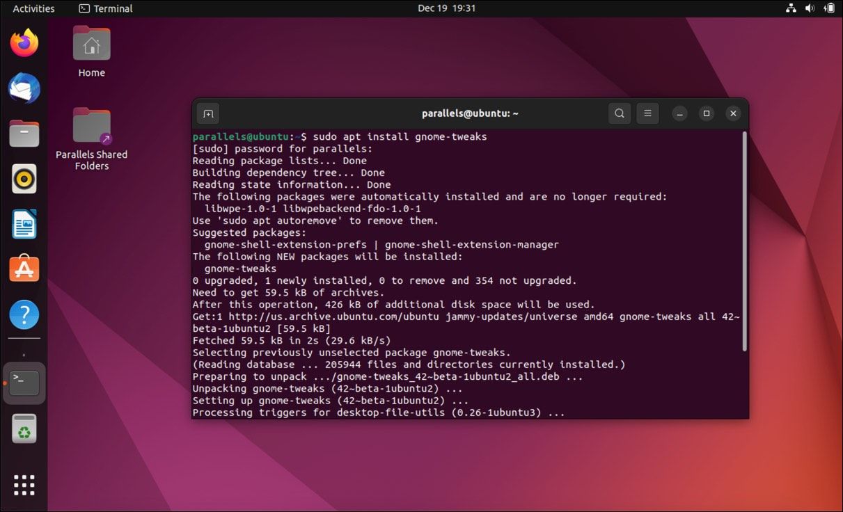 From the terminal, run the command sudo apt install gnome-tweaks to install the GNOME Tweaks package.