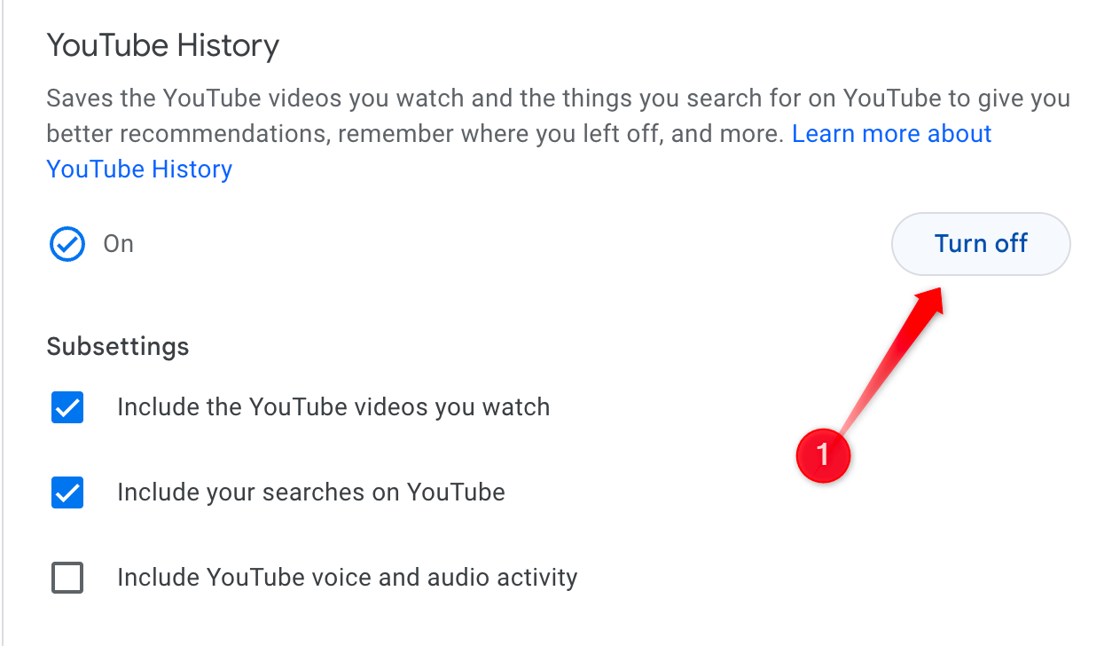 Turning off YouTube History in the Google account.