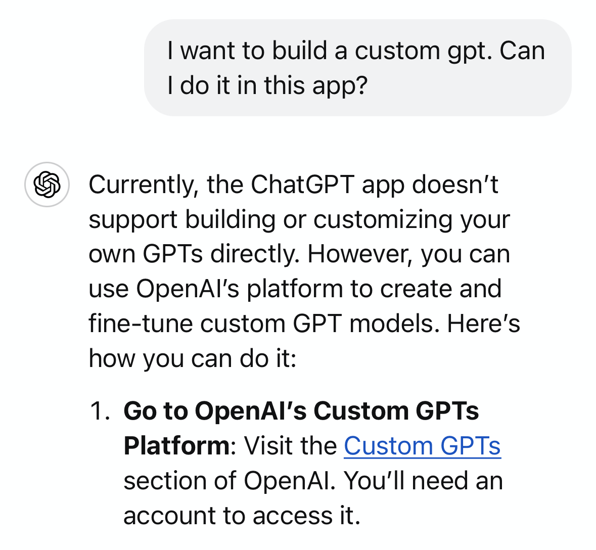 A response from ChatGPT confirming that you can only create custom GPTs in the web app.