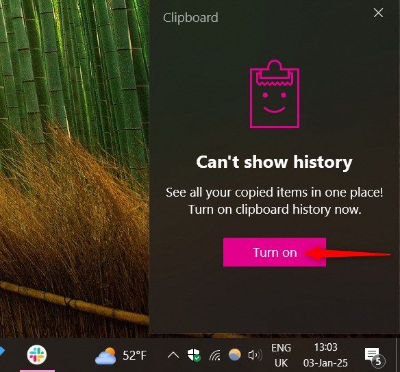 Arrow pointing to turning on Clipboard History on Windows.