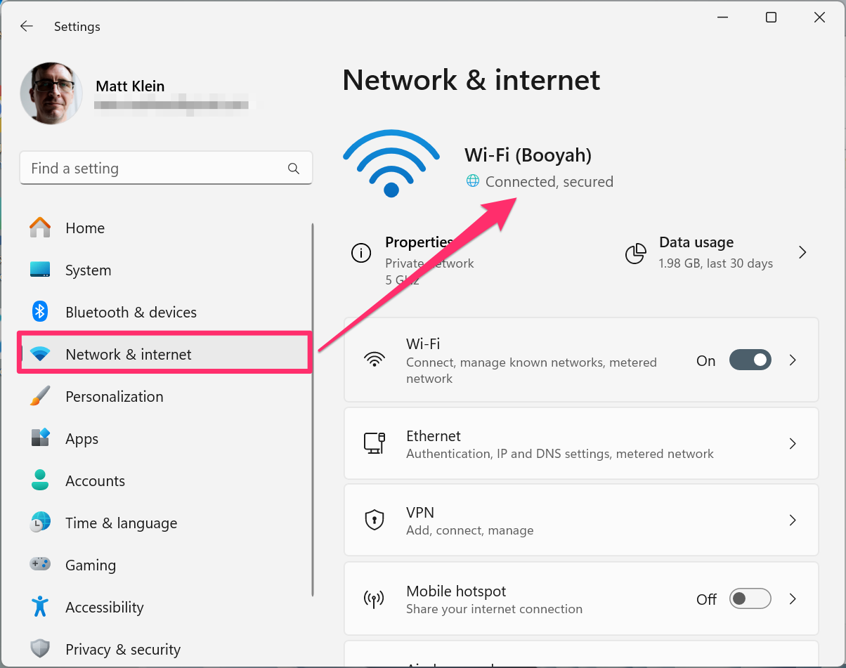 Open your Network & Internet settings and confirm you're connected.