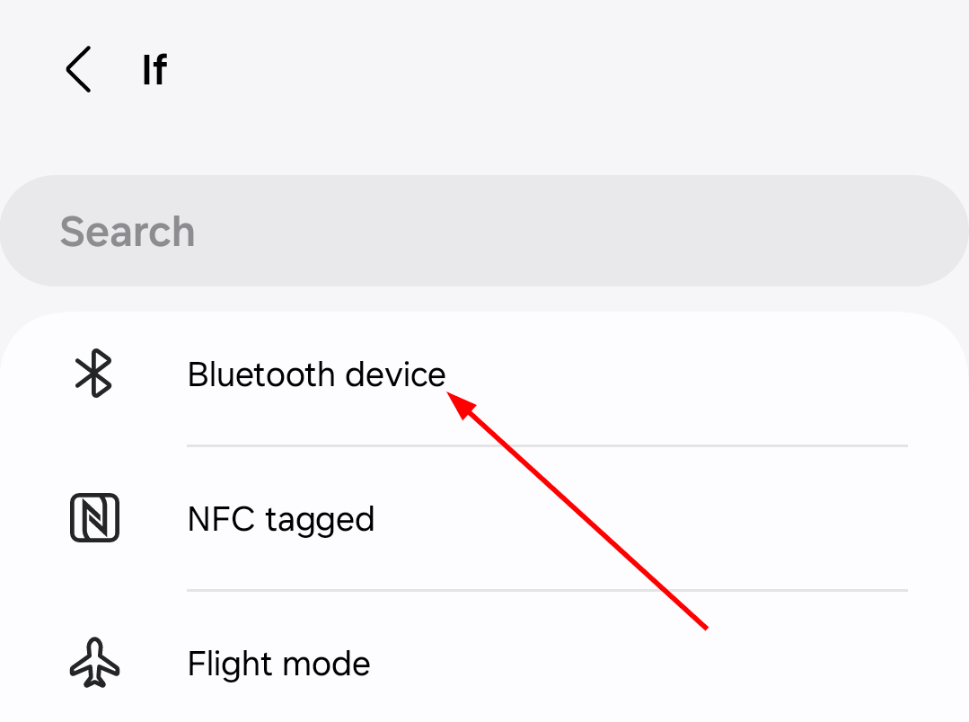 Select a Bluetooth Device in the 'If' section.