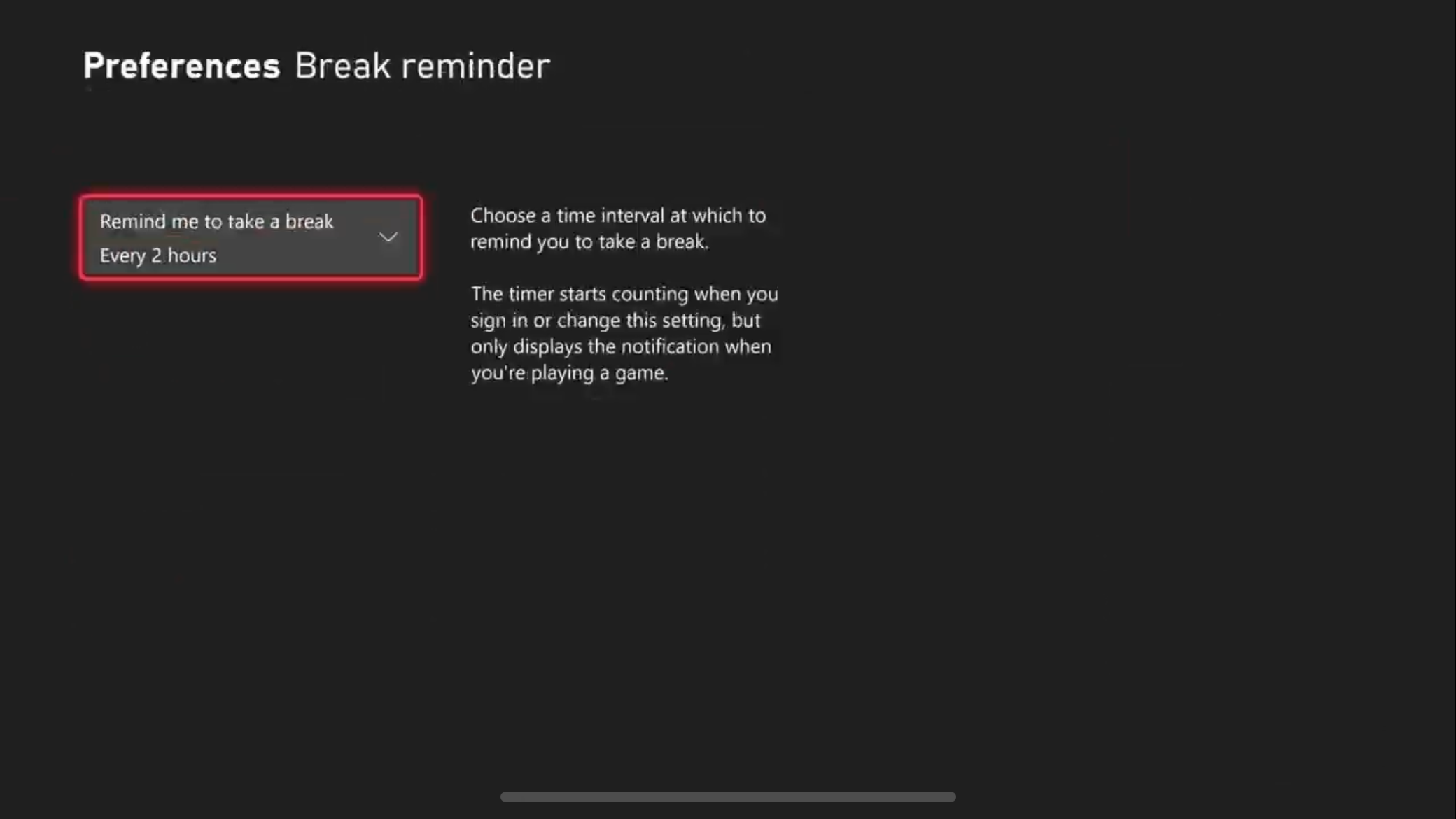 Set the Xbox Break Reminder setting for two hours.-1