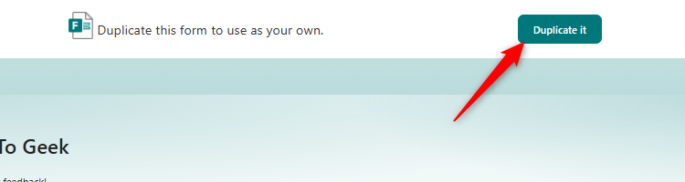 The Duplicate It option in Microsoft Forms, which has appeared after clicking the sharing link that was sent by the owner of the original form.