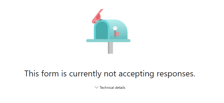 The Microsoft Forms screen message, 'This form is currently not accepting responses.'