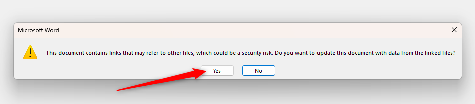 A Microsoft Word alert that asks whether the user wants to link the document to another file, with the Yes option highlighted.