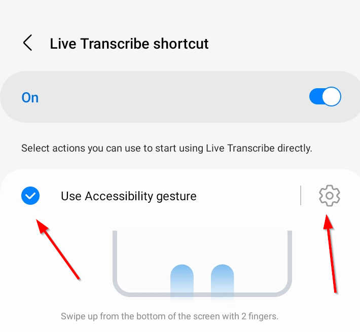 'The accessibility gesture' option to enable quick access settings in Live Transcribe.