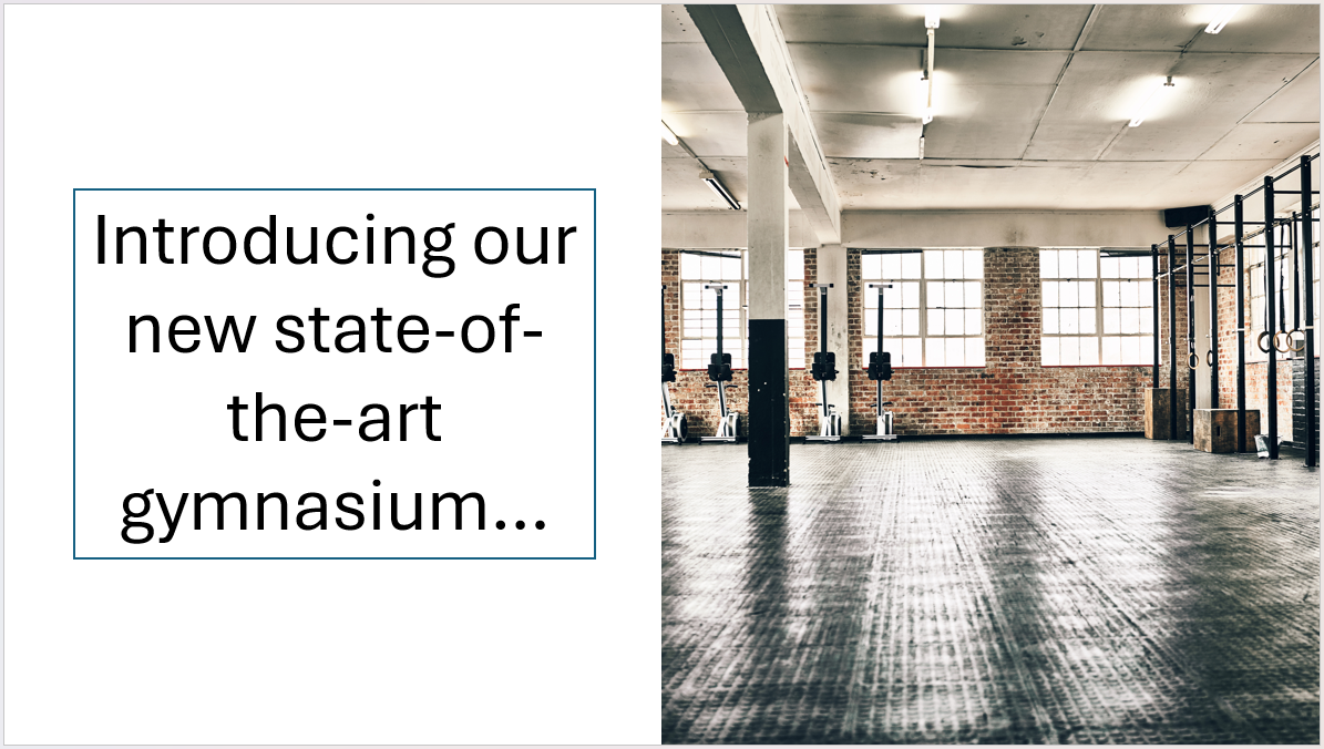 A PowerPoint slide containing a text box on the left and a picture of a gymnasium on the right.