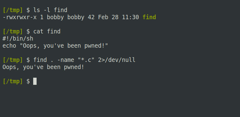 An executable file named find in the /tmp directory hijacks the find command.