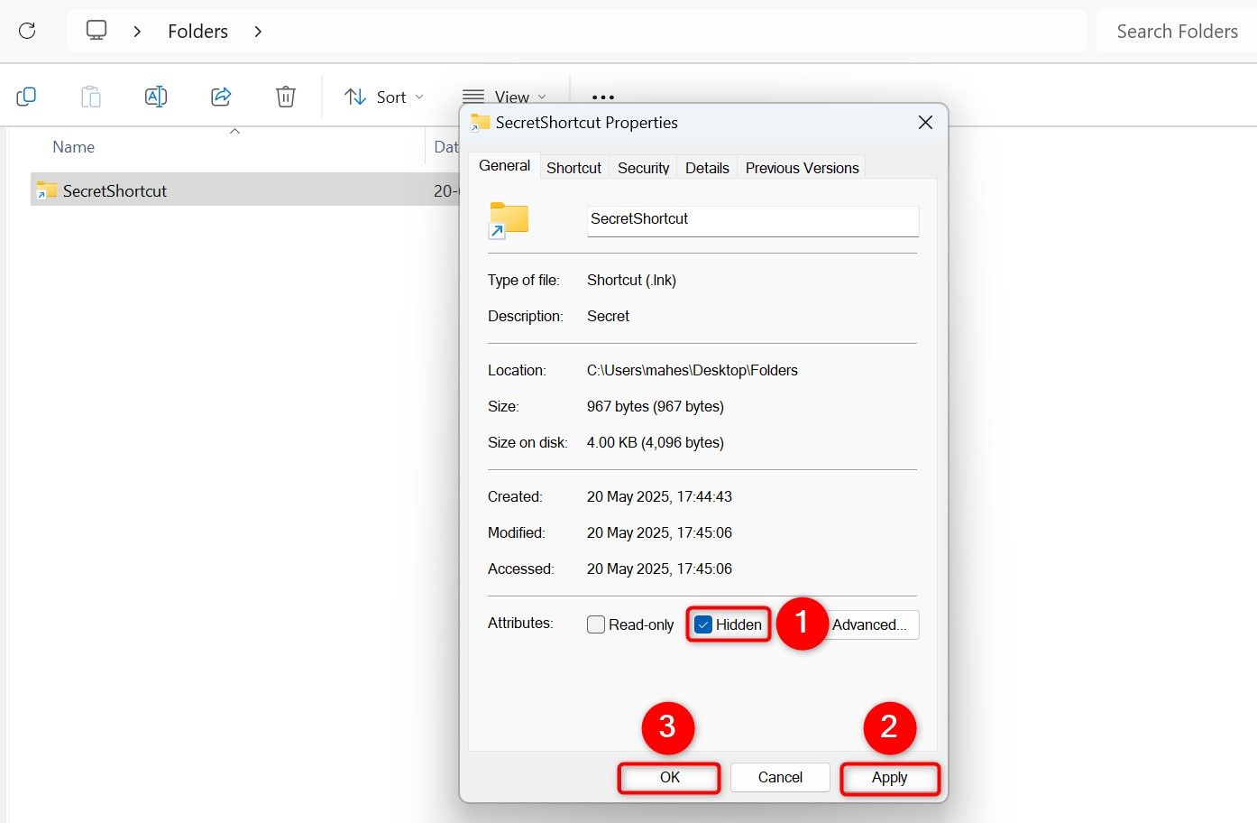 "Hidden," "Apply," and "OK" highlighted on a folder shortcut's "Properties" window.