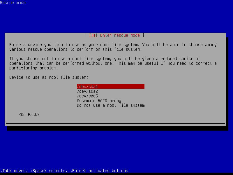 Debian's rescue mode on the installation media.