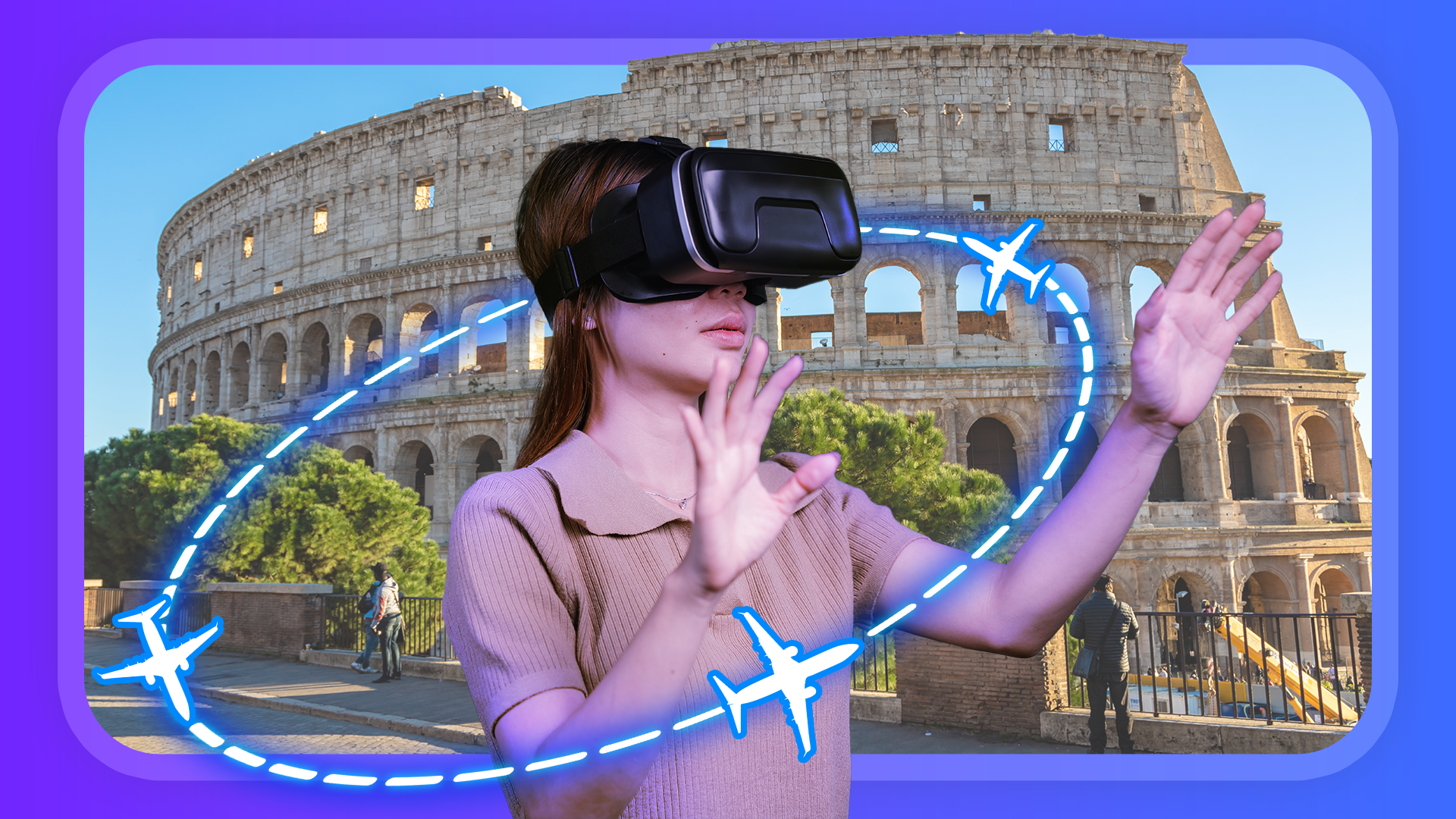 استمتع بالسفر الافتراضي من منزلك بتكنولوجيا الواقع الافتراضي