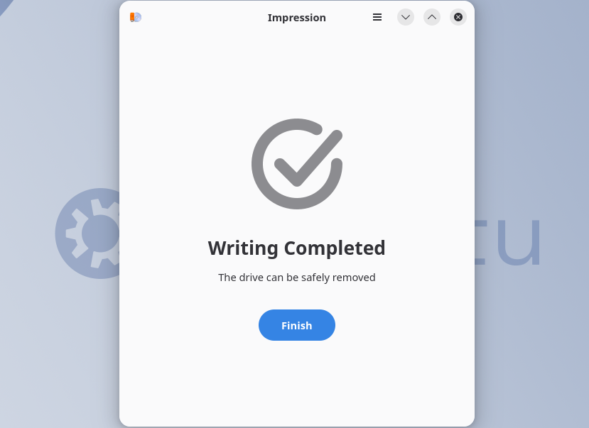 The Impression image writing completion dialog.