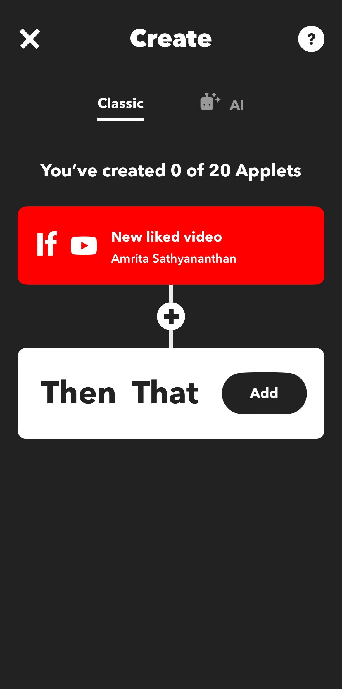 Creating an IFTTT Applet from scratch.