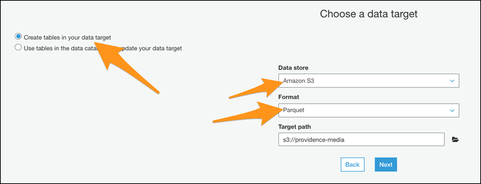 Choose a data target by selecting &quot;Create Tables In Your Data Target&quot;, specifying Parquet as the format, and entering a new target path.