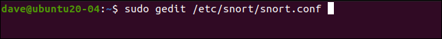 sudo gedit /etc/snort/snort.conf in a terminal window