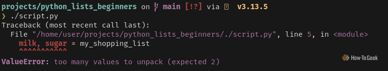 A Python error that complains of an insufficient number of variables to unpack a list into.