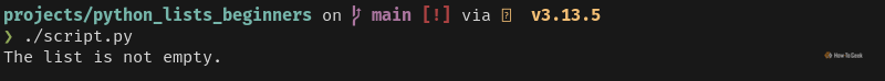 Python output that displays a message that states that the list is not empty.
