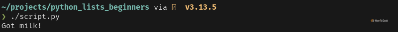 Python output that displays one message that confirms that a milk is in the shopping list.